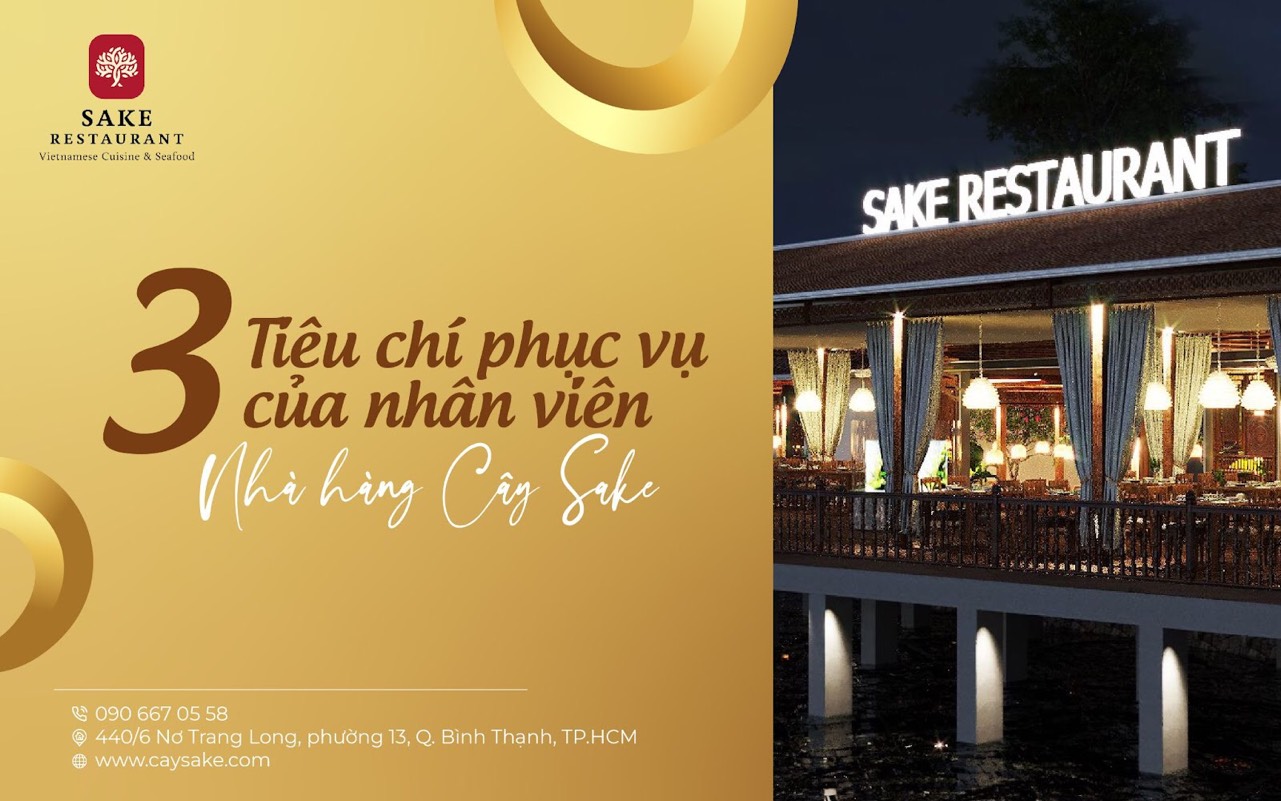 Hình ảnh không gian nhà hàng phong cách Phố cổ cùng dòng chữ 3 tiêu chí phục vụ của nhân viên nhà hàng Cây Sake